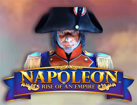 napoleon slot game|Napoleon: Rise of an Empire Online Slot by Blueprint Gaming.